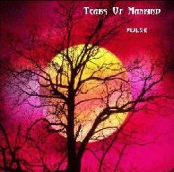 Tears Of Mankind : Pulse Tears Of Mankind : Pulse